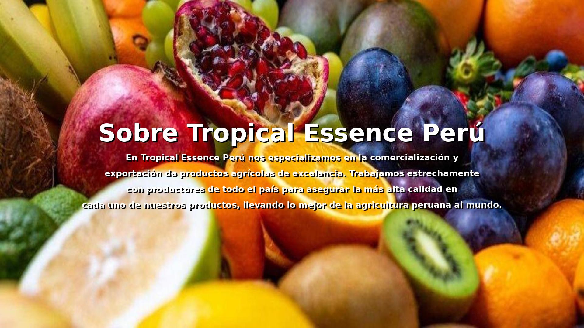 Tropical Essence Peru